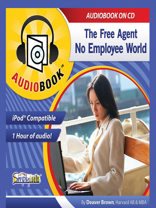 Title details for The Free Agent, No Employee World by Deaver Brown - Available